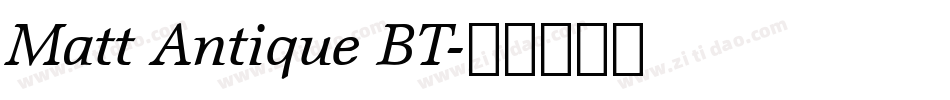 Matt Antique BT字体转换